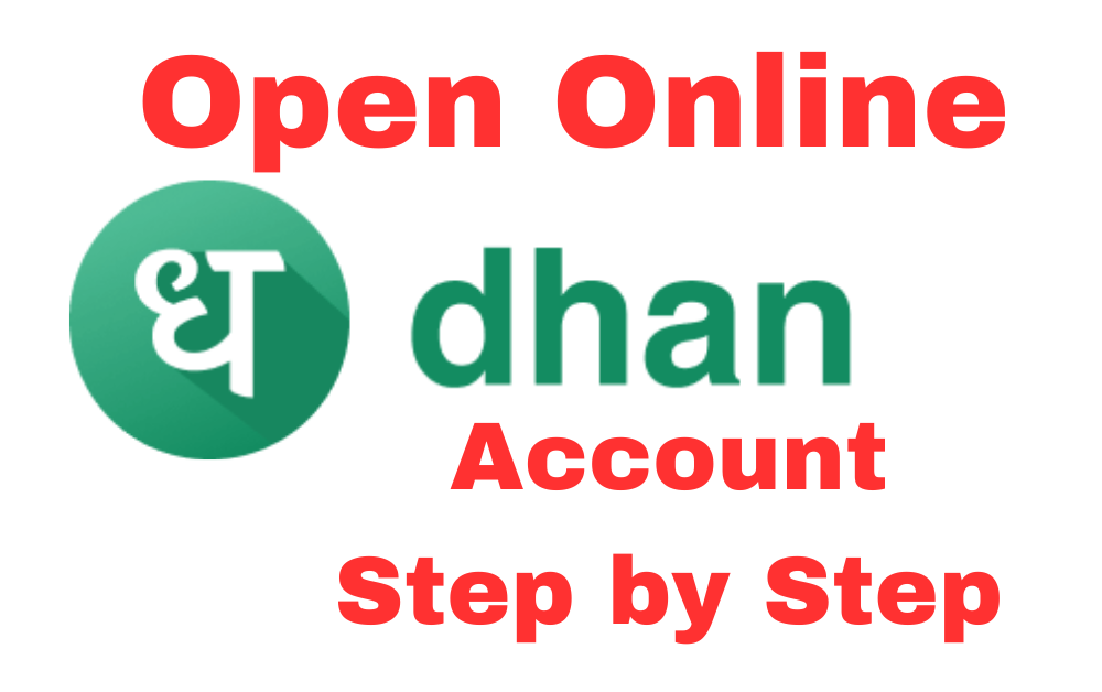 Open Dhan Acoount